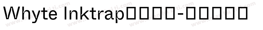 Whyte Inktrap免费下载字体转换